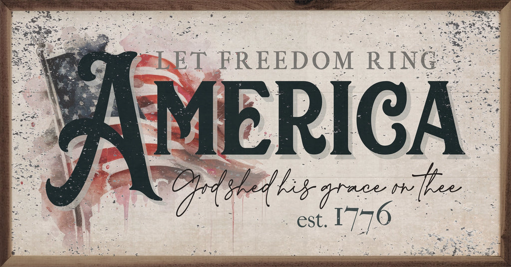 Distressed Let Freedom Ring America Flag Sign Made in the USA